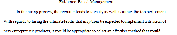 Provide an example of what EBM a recruiter might rely on in a hiring situation to make the best decision