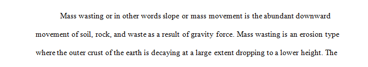 Research one of the many varieties of mass wasting.