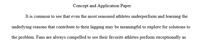 The aim of this exercise is for the student to take any sport concept as covered in our text and apply that concept to a sport of their choice