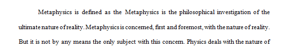 What is Metaphysics and what does this branch of Philosophy cover