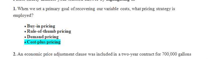 When we set a primary goal of recovering our variable costs what pricing strategy is employed