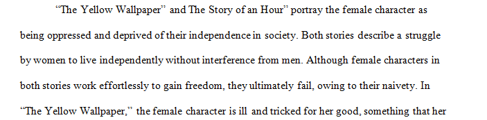 Write 1-2 pages in which you compare and contrast the main female character's responses to the situations they are placed in