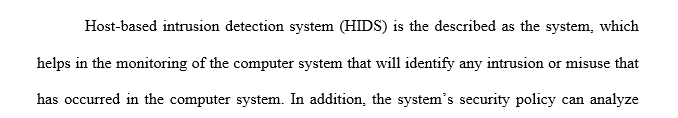 Based on your research, what are some of the most common issues with deployment of HIDS in an organization with 1000s of computers?