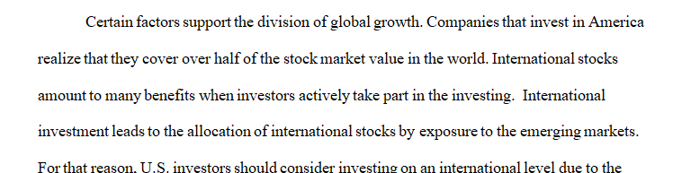 Discuss reasons why U.S. investors should consider international investing. 