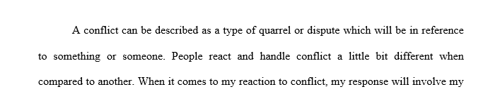 How do you react to conflict? Based on the Conflict Style Questionnaire, how would you describe your conflict style?