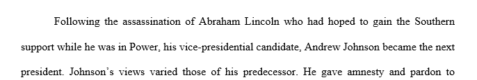 If you were president at the end of the Civil War, how would you reintegrate the southern states into the nation?