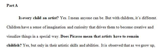 Picasso supposedly said every child is an artist.