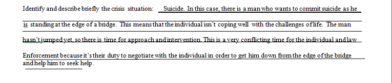 Practice a crisis evaluation on a fellow student, friend, or family member.