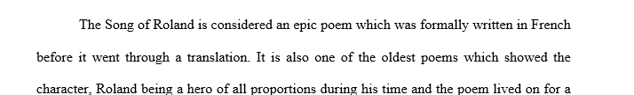 Read the Song of Roland  and write a one-page paper in which you explain the characteristics of the medieval knight.