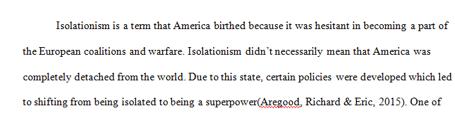 Select one policy or doctrine that helped the United States shift from isolationism to a Superpower during the middle of the 20th century