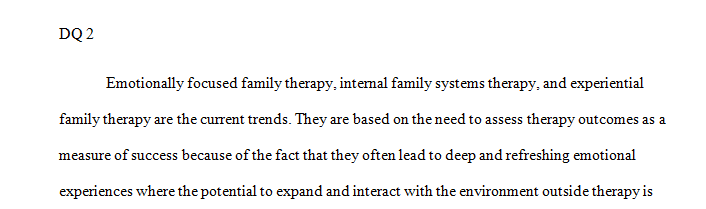 What three trends do you believe are evolving the practice of family therapy and why