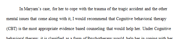 Which evidence-based counseling theory best supports the client coping with trauma and other mental health issues