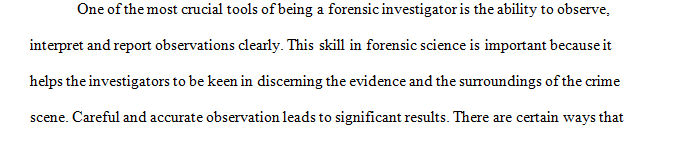 Why are observations skills important to forensic science