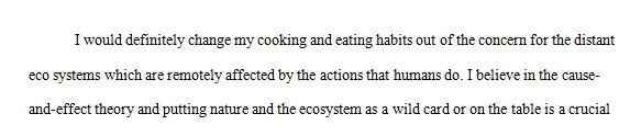 Would you be willing to change your eating and cooking habits out of concern for distant ecosystems