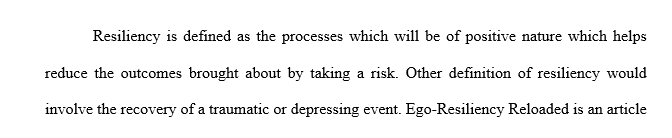 find two Peer-Reviewed Journal articles about resiliency . Briefly summarize the article research findings.