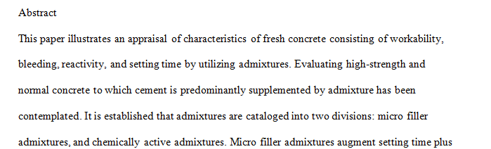  A study on admixtures and their effects on structural behavior of fresh and hardened concrete.