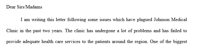 Access and read Crowded Clinic Case Study. Then write a letter to the staff at this clinic from the perspective of the clinic administrator.