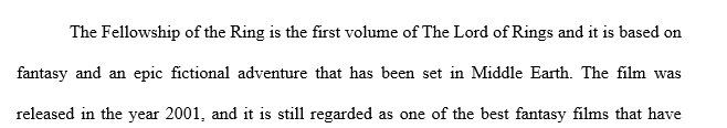 An critical review essay should be written about the movie “The lord of the rings: the fellowship of the ring (1st movie)