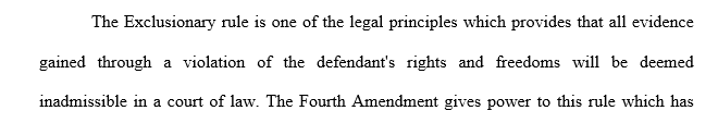 Analyze and explain the use of the exclusionary rule by the Supreme Court of the United States.