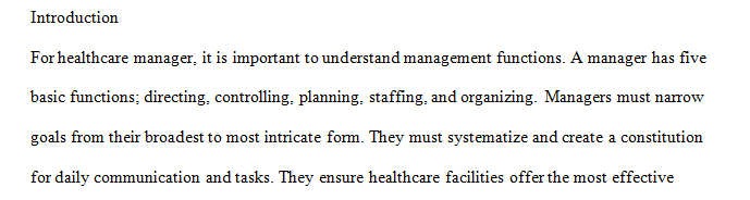 As a healthcare manager it is important to understand management functions.