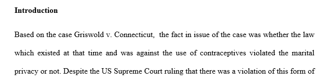 Based on the case Griswold V. Connecticut outline in detail the substance that you believe that your respective chapters will include.