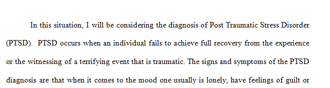 Choose a diagnosis from the DSM-5 (website is above), and research its typical signs and symptoms