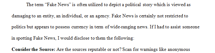 Choose a news article from a reputable media outlet and compare it to an online story that you know is fake.