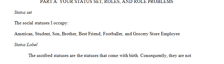 Choose one status from your status set. b) Describe the role that is associated with the status