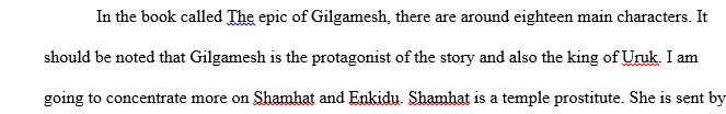 Choose two characters from The Epic of Gilgamesh. Hypothetical: If the characters you chose were sent to Dante Alighieri’s Inferno