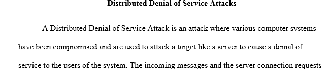 Conduct research to find some media reports of DDoS attacks that made it into the news.