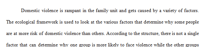 Describe and discuss the four factors associated with family violence under the ecological model