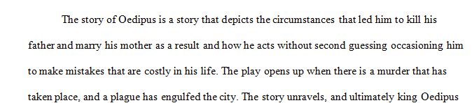 Describe how you would direct a version of either Sophocles’ Oedipus Rexor.