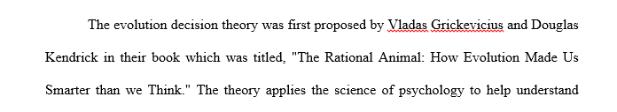 Douglas proposed an evolutionary decision theory as an alternative to rational decision theory.