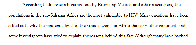 Drawing on Whiteside and Browning, explain what populations are most vulnerable to HIV