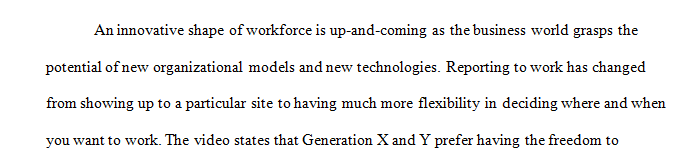 Explain how today's business workforce and the nature of work itself is changing.