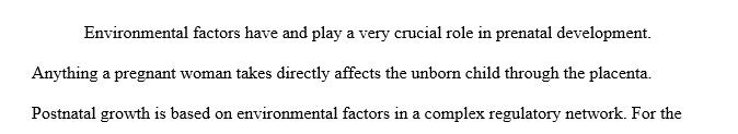 Explain the environmental factors presented in the Case Study as well as others that may be present but not specifically identified 