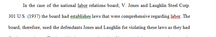 Explain the significance of the case National Labor Relations Board v Jones and Laughlin Steel Corp.