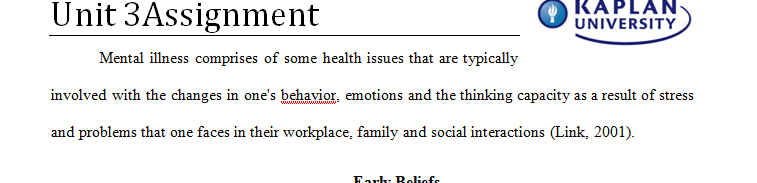 Explain what early thoughts and beliefs existed about what caused mental illness.