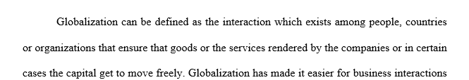 How does globalization impact the marketplace as a whole? Has your opinion changed from the beginning of the course to now?