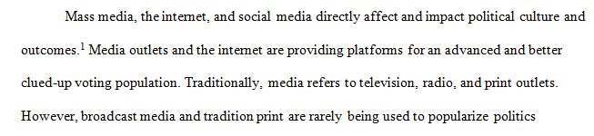 How important are the mass media centered on social media and the internet in influencing political culture and political outcomes