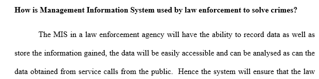 How is Management Information Systems used by law enforcement to solve crimes? (software application)