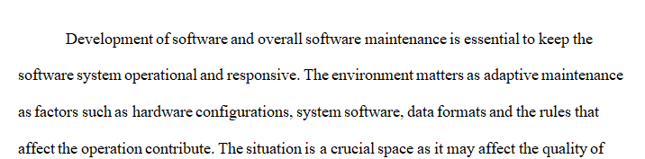 How is an Environment Managed for the purposes of Software Maintenance