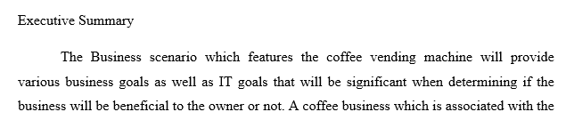 Identification of business and IT goals in this given scenario. Model the scenario into three stages (stage1 complete coffee wending