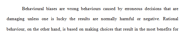 Identify a personal economic decision that was driven by a behavioral bias rather than by pure rational behavior.