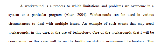 Identify a workaround (specific to technology used in a hospital setting) 