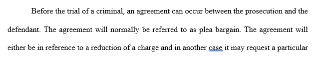 In March of 2012 the US Supreme Court made a ruling that "good" legal advice is required in the vast majority of criminal cases where pleas are bargained.