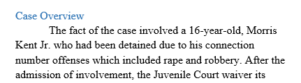 In this assignment you will discuss the three major cases that affected the due process of juveniles and further served to balance 