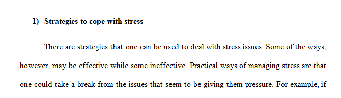 List the strategies you use to cope with stress, both those that are effective and those that are not.