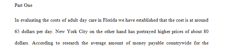 Look up the prices of adult daycare centers and nursing homes.