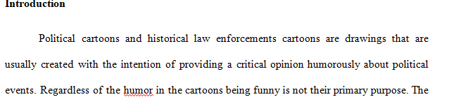 Research and select an appropriate historical cartoon with regards to law enforcement issues.